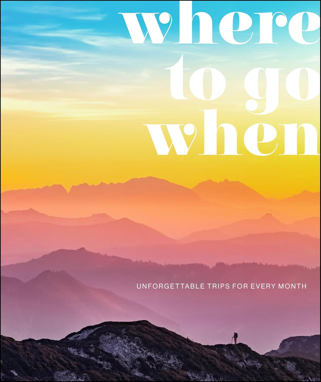 Where To Go When: Unforgettable Trips for Every Month (DK Eyewitness Travel Guide) | Amazon (US)