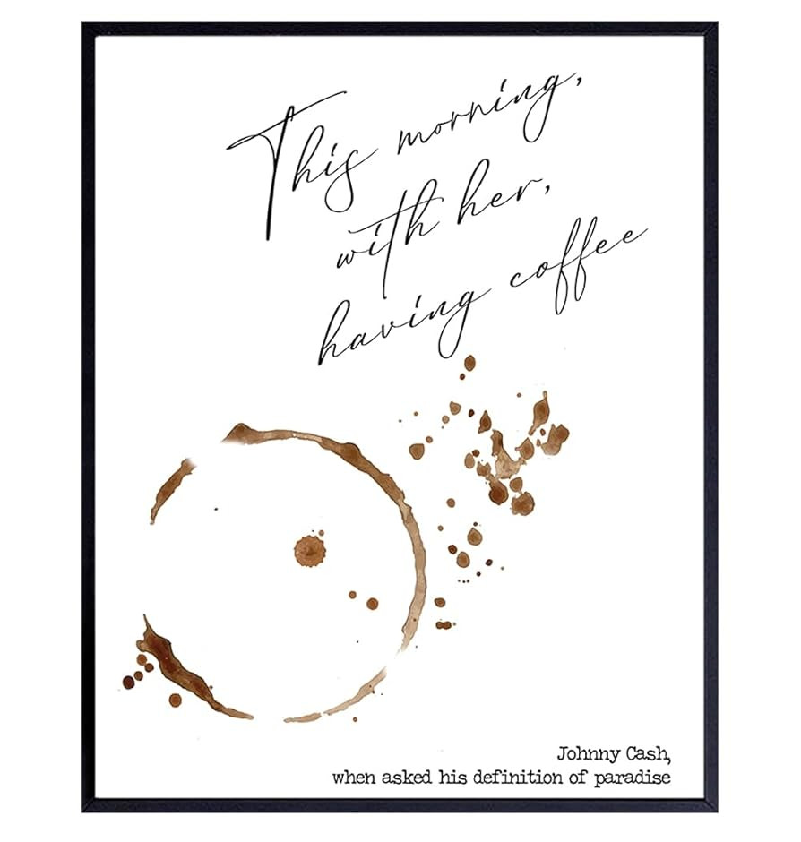 Johnny Cash Quote Wall Art Print - Coffee Art - Great Sentimental Gift - Chic Home and Kitchen De... | Amazon (US)