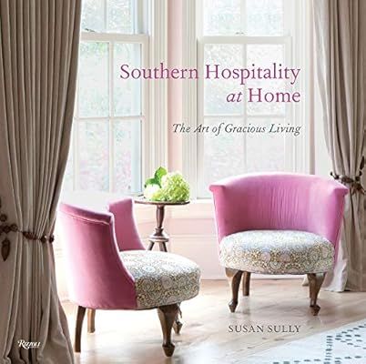 Southern Hospitality at Home: The Art of Gracious Living | Amazon (US)