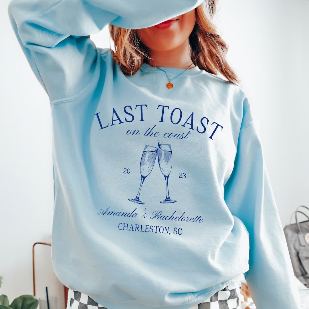 Last Toast On The Coast Sweatshirts Custom Beach Bachelorette Party Shirts Seaside Bachelorette C... | Etsy (US)