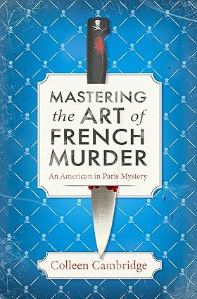 Mastering the Art of French Murder: A Charming New Parisian Historical Mystery (An American In Pa... | Amazon (US)