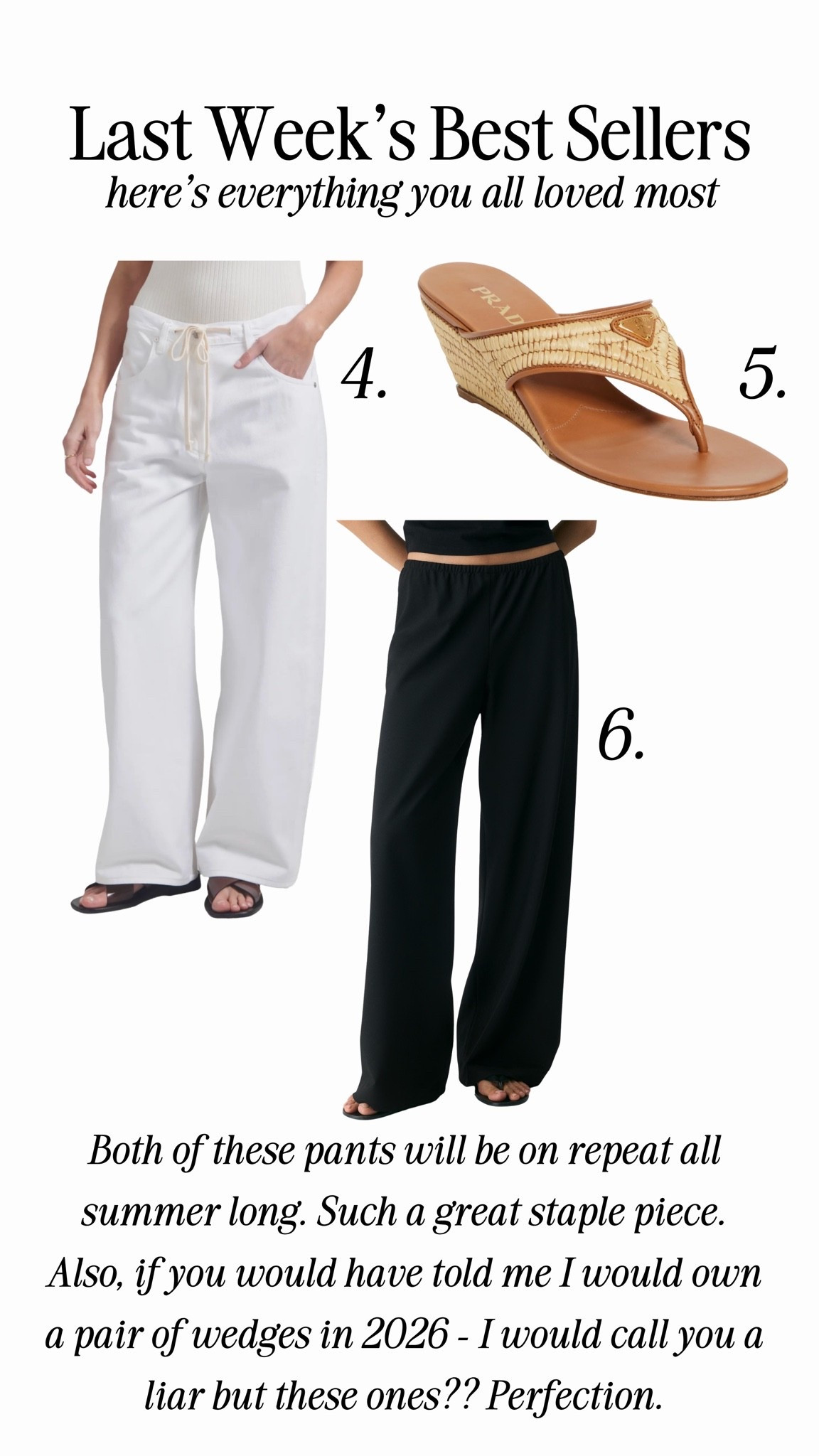 Last week’s top sellers 4-6!! 

the best pants and prettiest wedges!