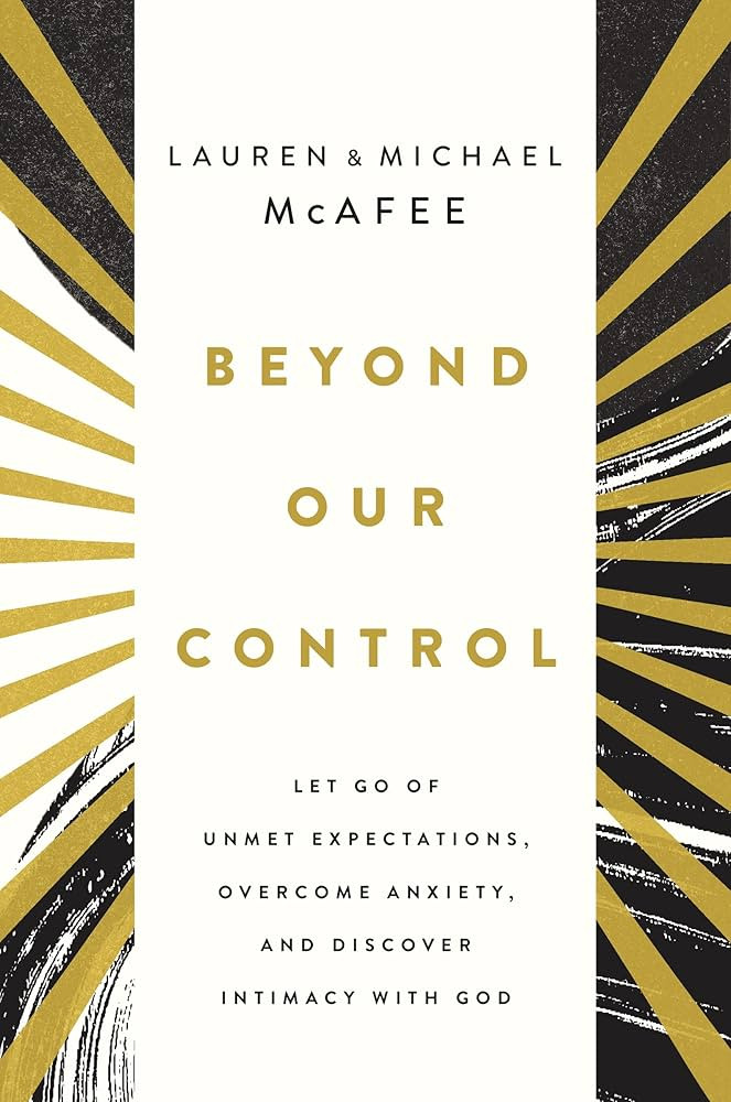 Beyond Our Control: Let Go of Unmet Expectations, Overcome Anxiety, and Discover Intimacy with Go... | Amazon (US)