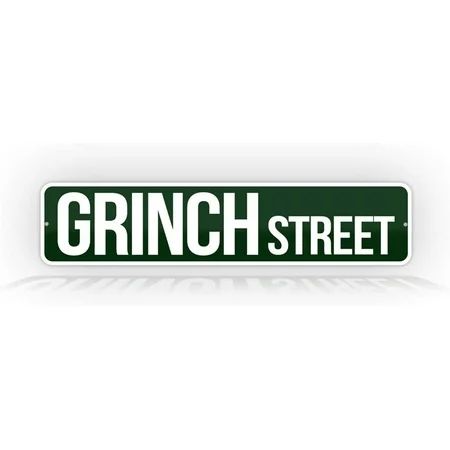 SignsAndTagsOnline Grinch Street Cute Christmas 4 x18 Decoration Sign The Grinch That Stole Christma | Walmart (US)