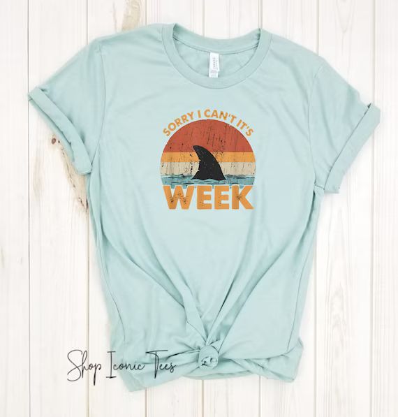 Sorry I Can't It's  S H A R K week - Shark Lives Matter, Shark Shirt, Great White Shark, Beach Su... | Etsy (US)