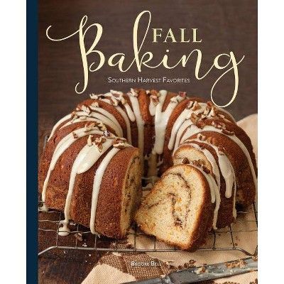 Fall Baking - by  Brooke Michael Bell (Hardcover) | Target