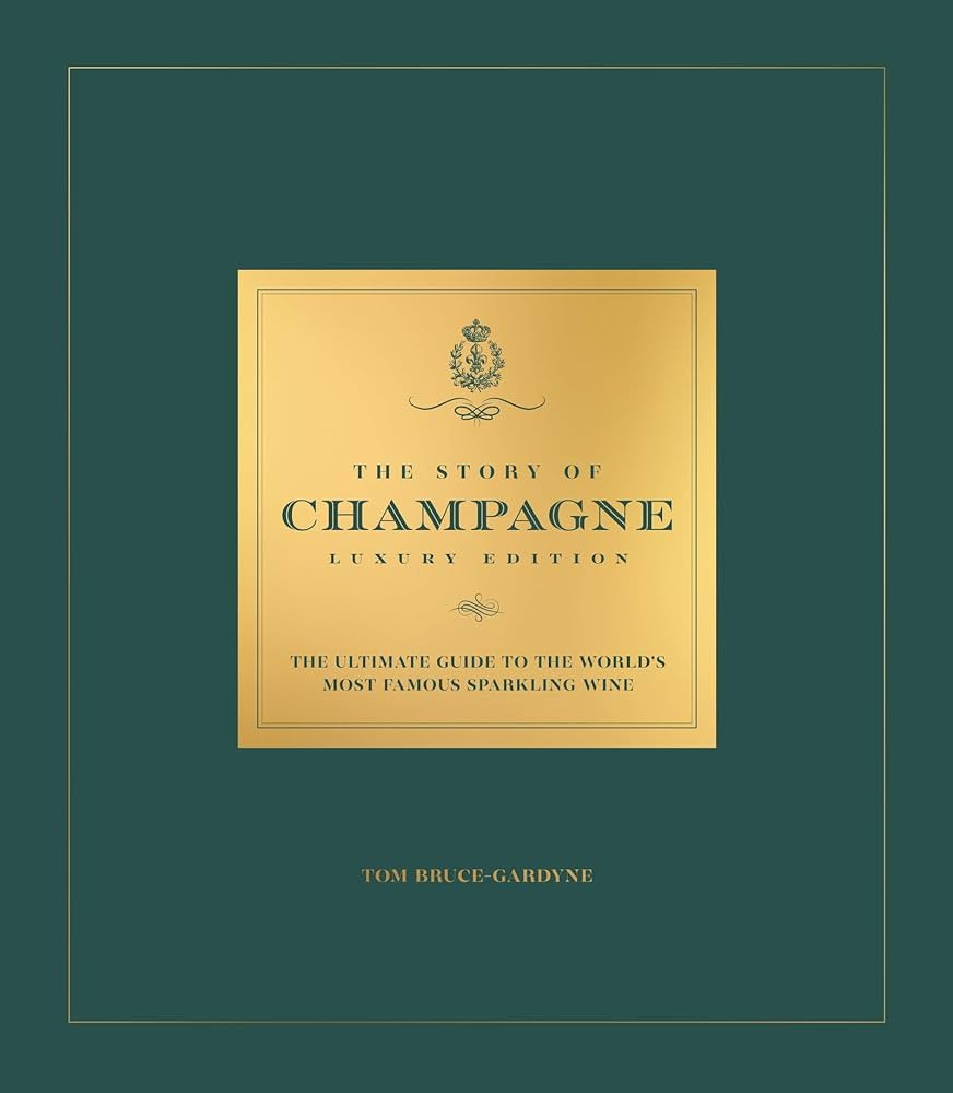 The Story of Champagne Luxury Edition: The Ultimate Guide to the World's Most Famous Sparkling Wi... | Amazon (US)