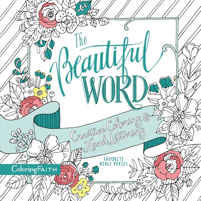 Coloring Faith: The Beautiful Word Adult Coloring Book : Creative Coloring and Hand Lettering (Pa... | Walmart (US)