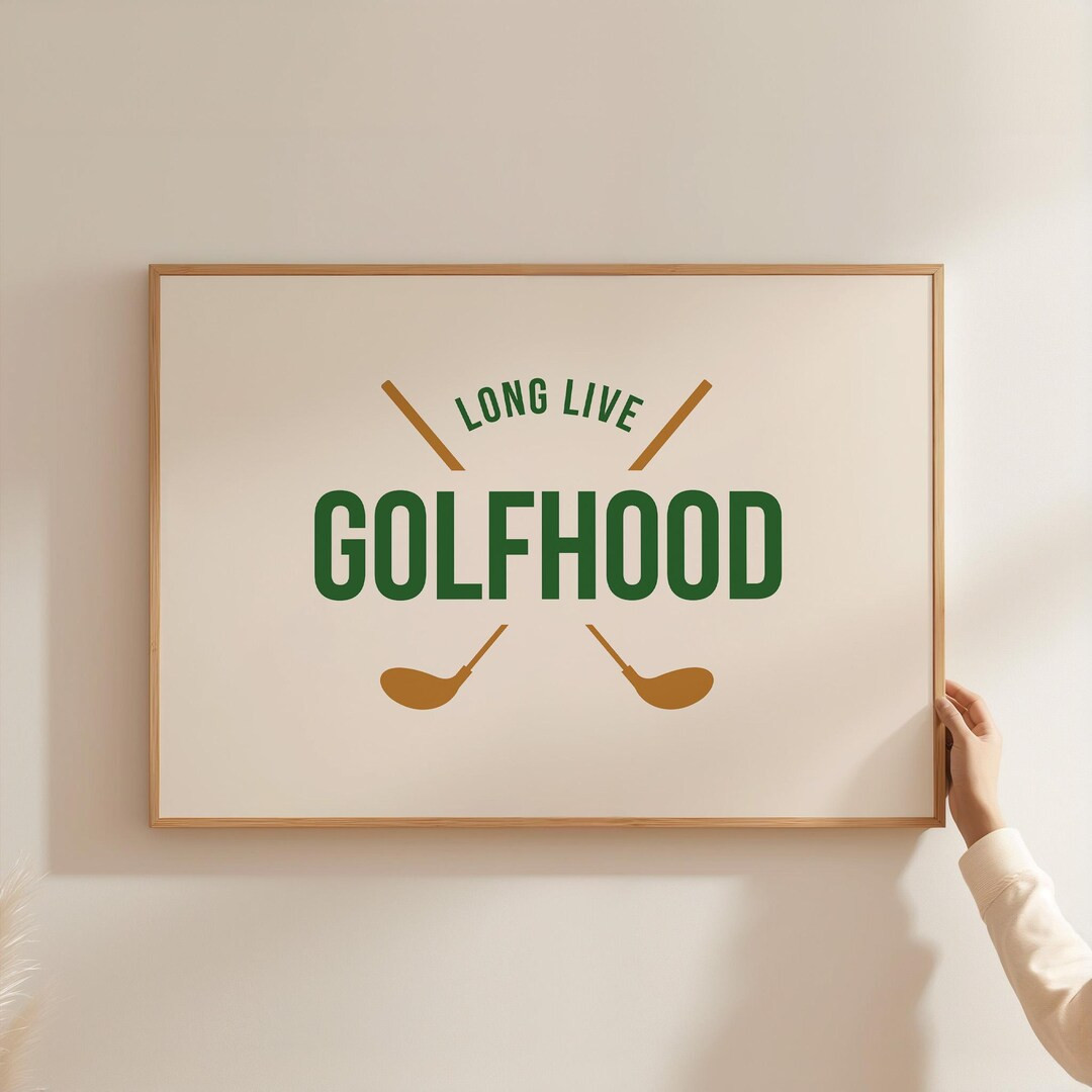 Long Live Golfhood Print, Golf Poster, Golf Print, Golf Wall Decor, Golf Artwork, Golf Wall Art -... | Etsy (US)