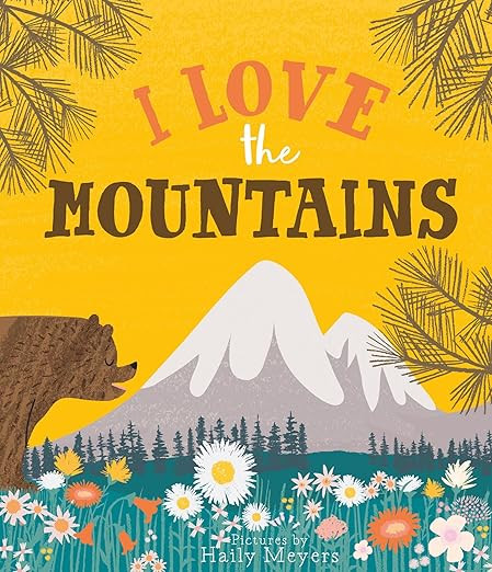I Love the Mountains     Hardcover – Picture Book, March 17, 2020 | Amazon (US)