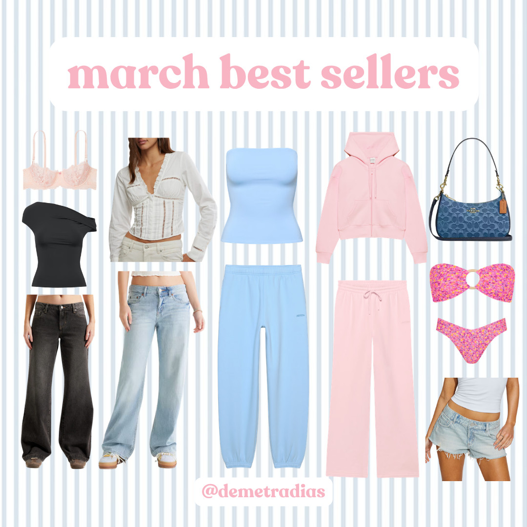 march best sellers 💓💓💓 

 #LTKgrwm #LTKootd #LTKSeasonal