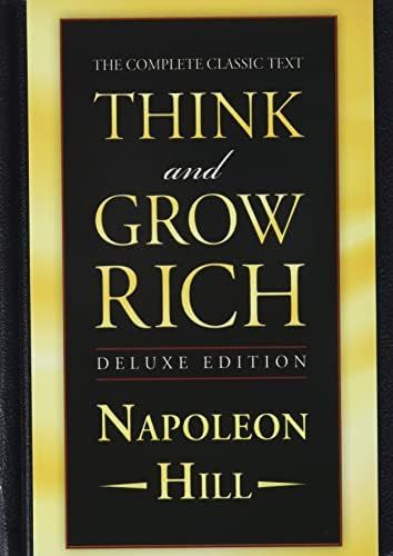 Think and Grow Rich Deluxe Edition: The Complete Classic Text (Think and Grow Rich Series) | Amazon (US)