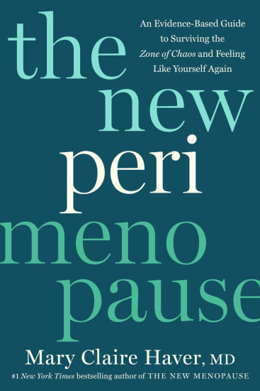 The New Perimenopause: An Evidence-Based Guide to Surviving the Zone of Chaos and Feeling Like Yo... | Barnes & Noble