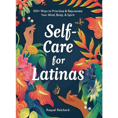 Self-Care for Latinas - by  Raquel Reichard (Hardcover) | Target