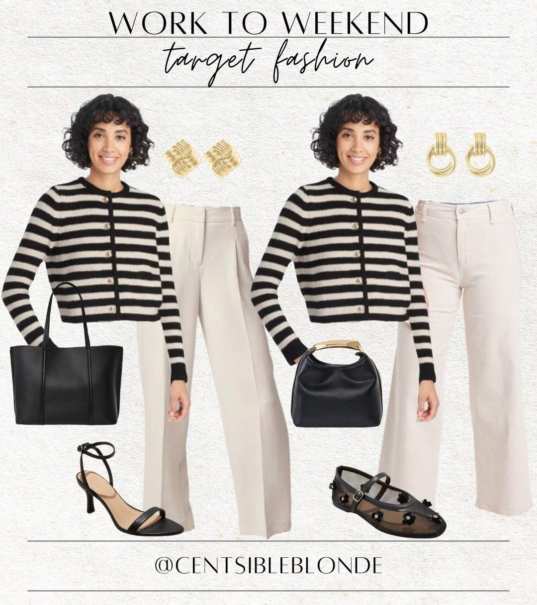 Work to weekend, work look, work outfit, weekend look, weekend outfit, target style, target outfit, striped sweater, button-down sweater, lady, cardigan, black bag, black handbag, black shoes, black flats, black heels, gold earrings, cream jeans, cream pants, work pants, slacks, dress pants, wide leg jeans, high waisted pants, high waisted jeans, black ballet flats