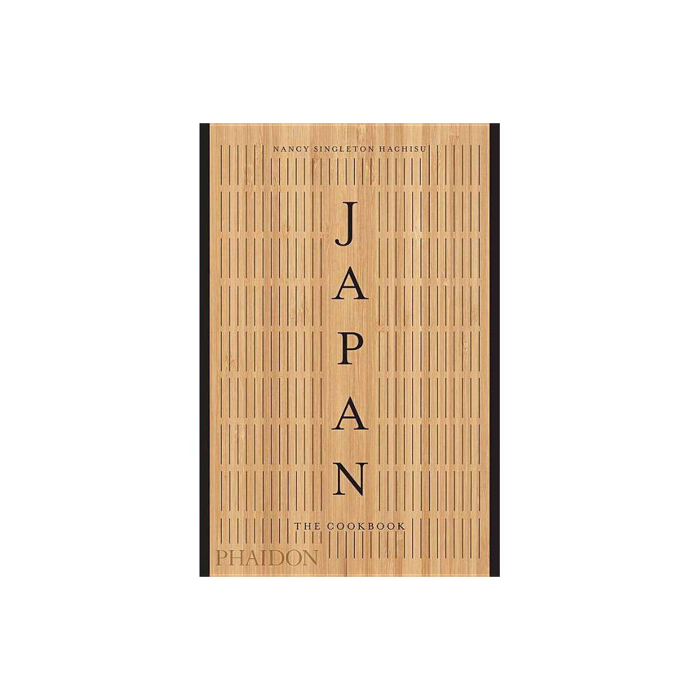 Japan: The Cookbook - by Nancy Singleton Hachisu (Hardcover) | Target
