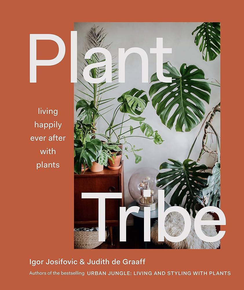 Plant Tribe: Living Happily Ever After with Plants | Amazon (US)