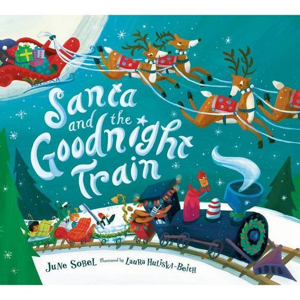 Santa and the Goodnight Train - by June Sobel (Board Book) | Target