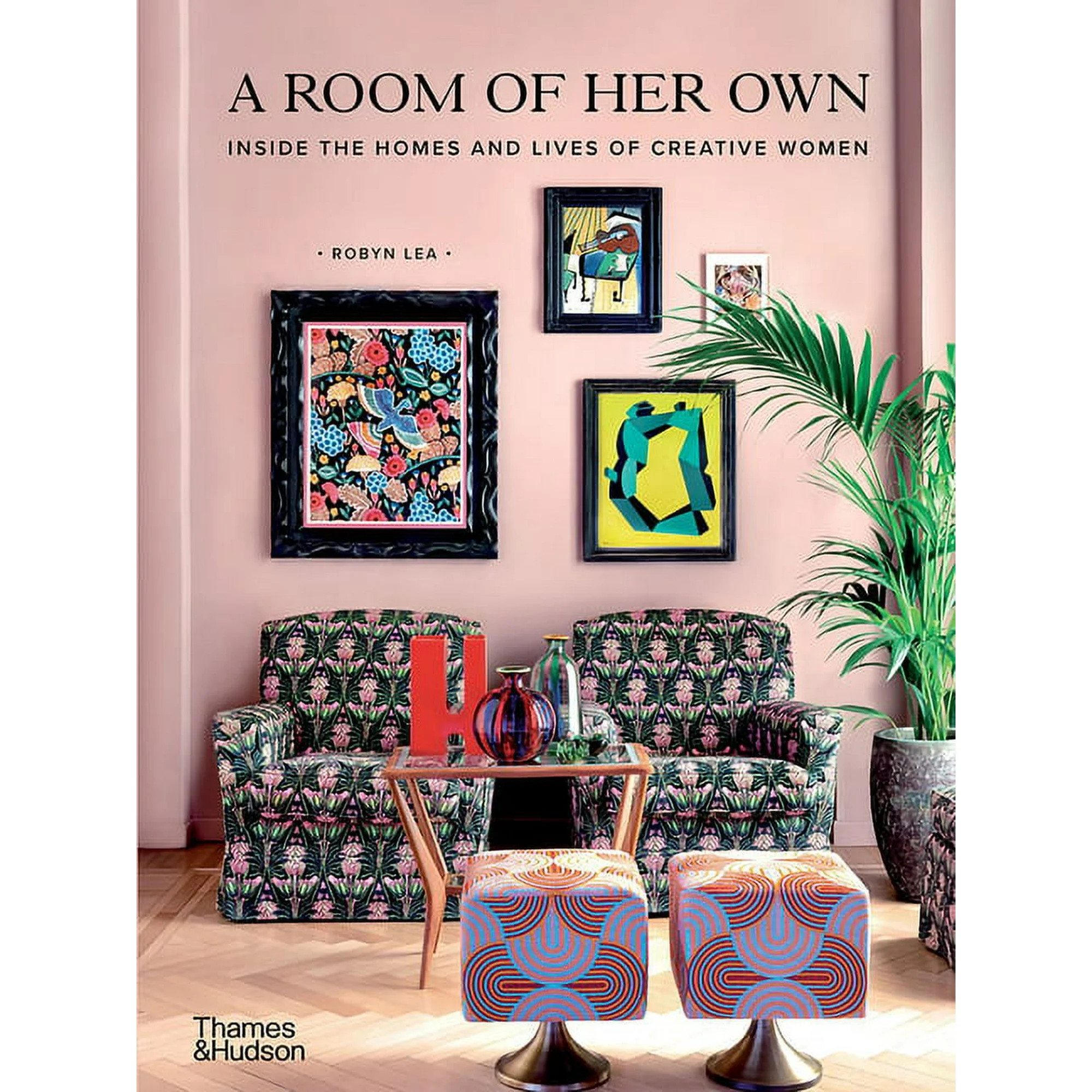A Room of Her Own : Inside the Homes and Lives of Creative Women (Hardcover) - Walmart.com | Walmart (US)