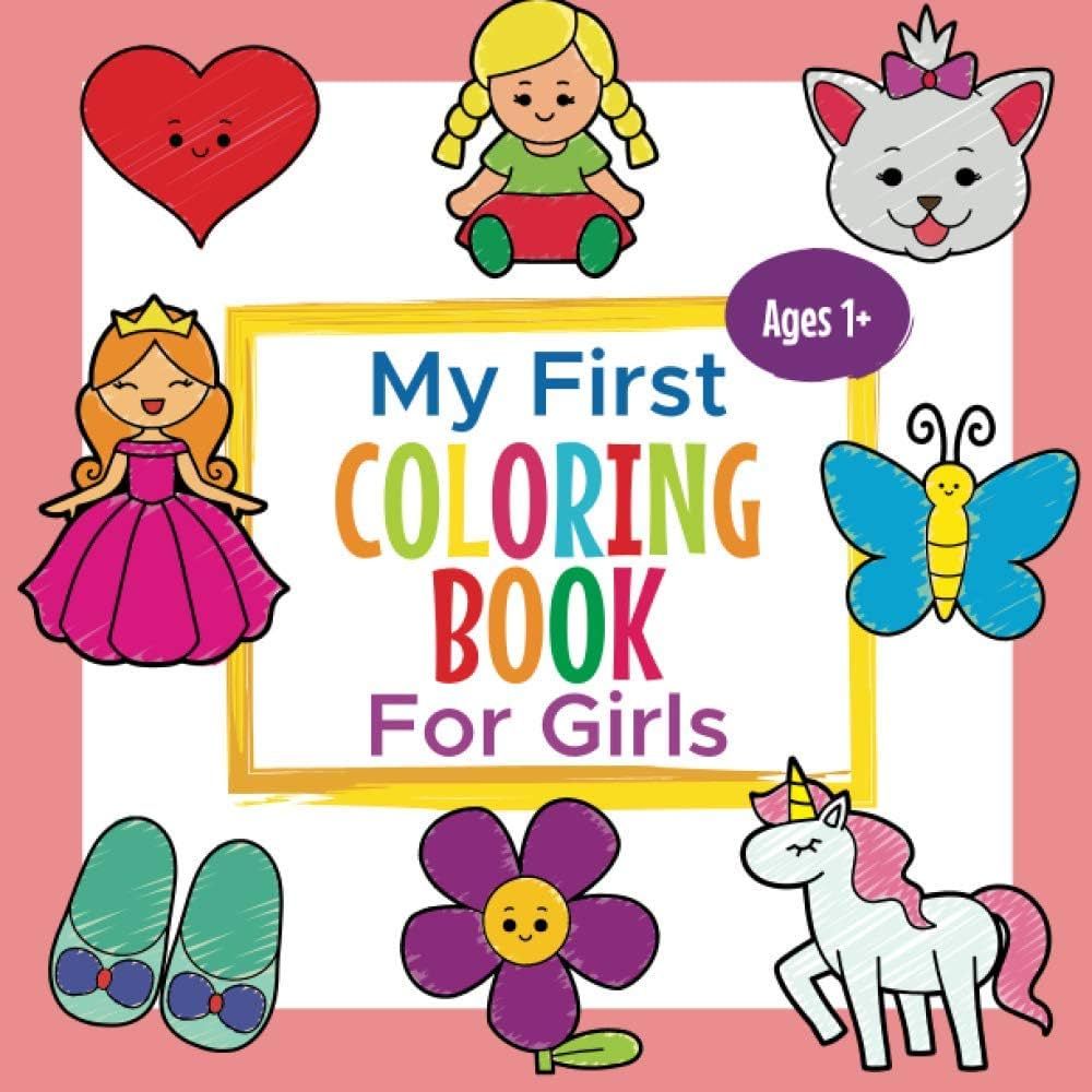 My First Coloring Book For Girls Ages 1+: Toddler Coloring Book | Adorable Children's Book with 2... | Amazon (US)