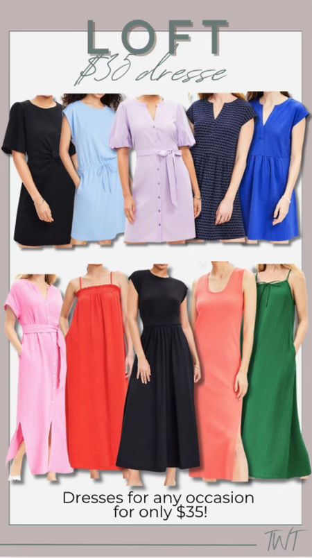 Loft
$35 dresses for any occasion 

#LTKSeasonal #LTKFindsUnder50 #LTKSaleAlert