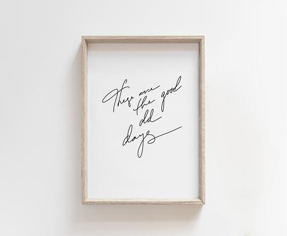 These are the good old days wall decor typography wall art minimalist wall art minimalist print q... | Etsy (US)