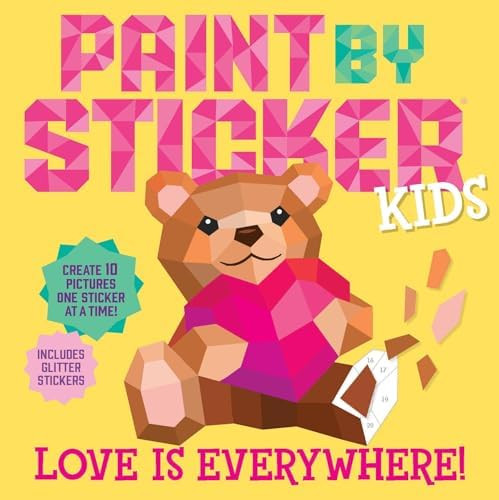 Paint by Sticker Kids: Love Is Everywhere!: Create 10 Pictures One Sticker at a Time! Includes Gl... | Amazon (US)