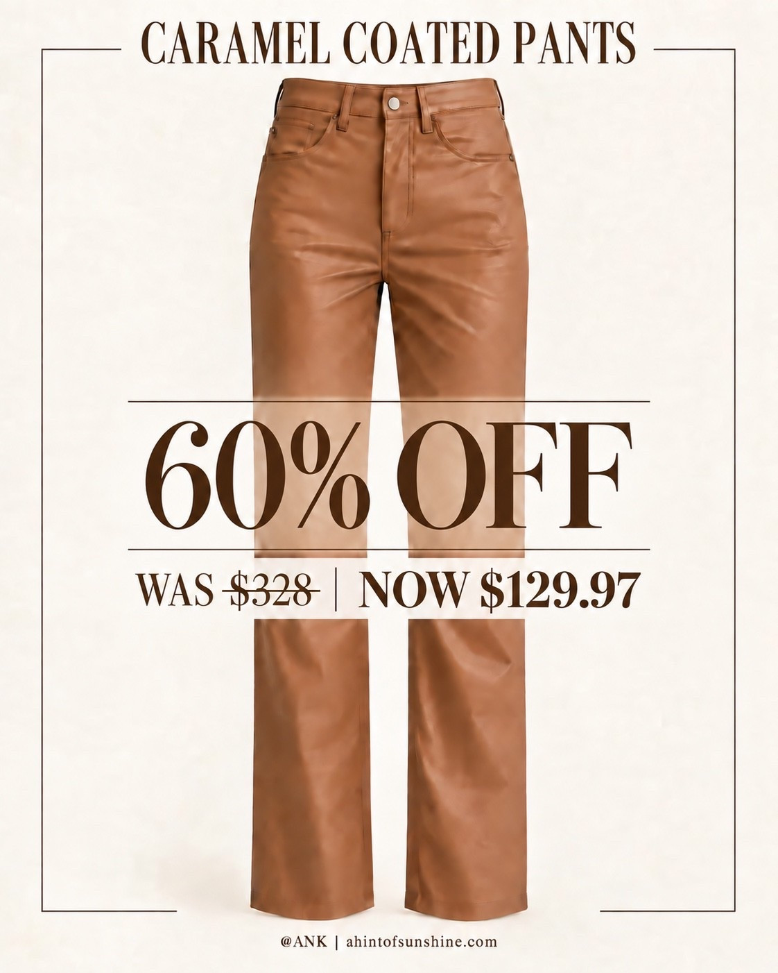 The prettiest caramel coated pants for fall 🤎 High-waisted with a flattering straight-leg fit—and currently 60% off!

#LTKFinds #LTKStyle #LTKSaleAlert #FallFashion #CoatedPants #BrownOutfit #FashionFinds #ShopMyLook

#LTKOver40 #LTKmomlife #LTKSeasonal