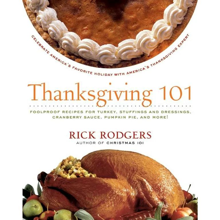 Holidays 101: Thanksgiving 101 : Celebrate America's Favorite Holiday with America's Thanksgiving... | Walmart (US)