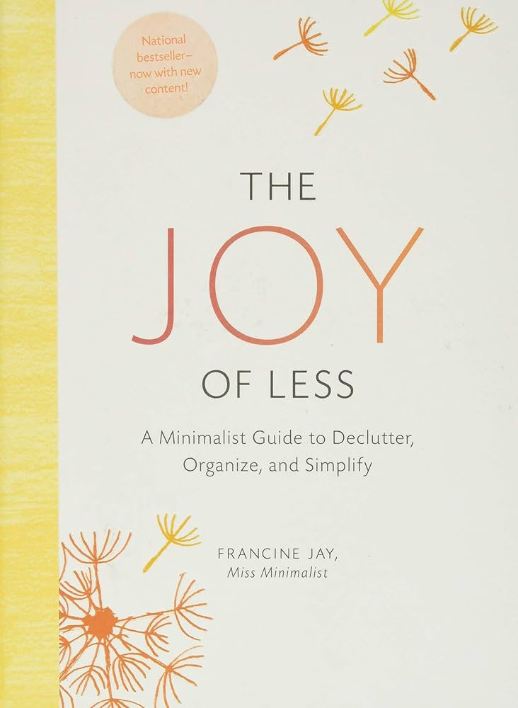 The Joy of Less: A Minimalist Guide to Declutter, Organize, and Simplify - Updated and Revised (M... | Amazon (CA)