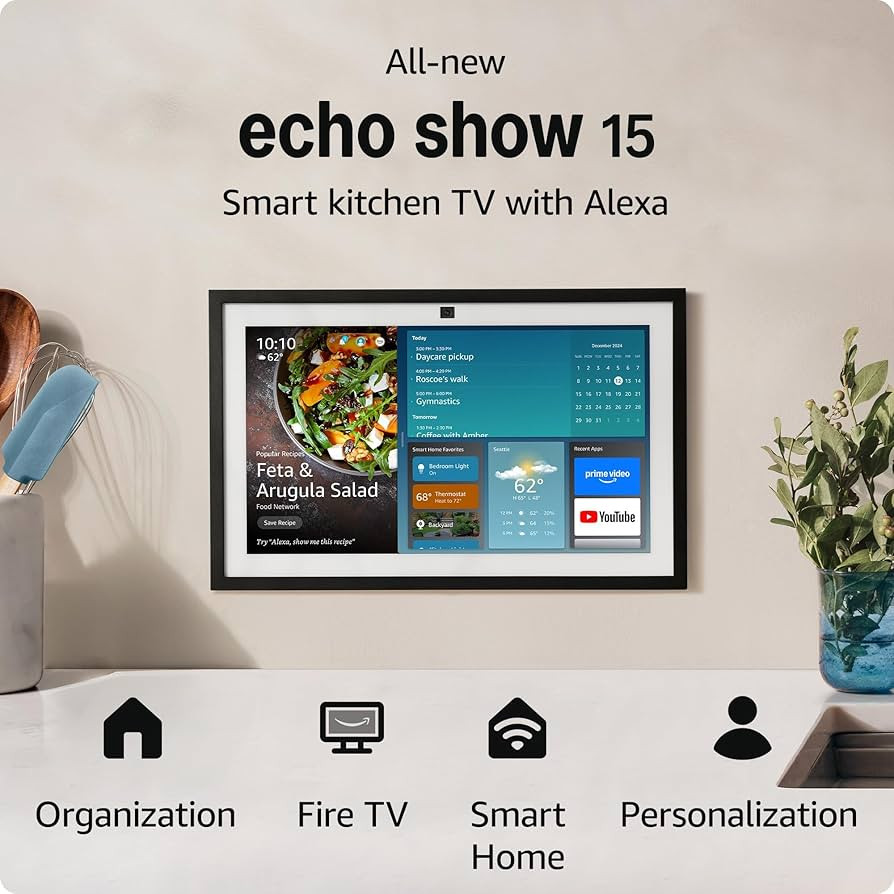 All-new Amazon Echo Show 15 | Full HD 15.6" kitchen hub for home organization, with built-in Fire... | Amazon (US)