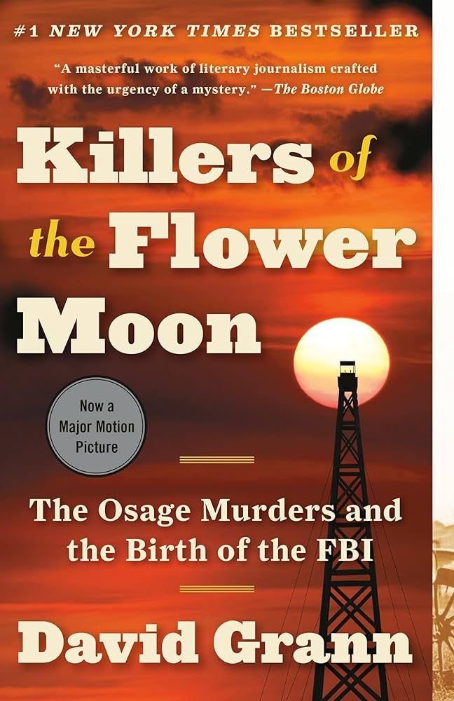 Killers of the Flower Moon: The Osage Murders and the Birth of the FBI | Amazon (US)