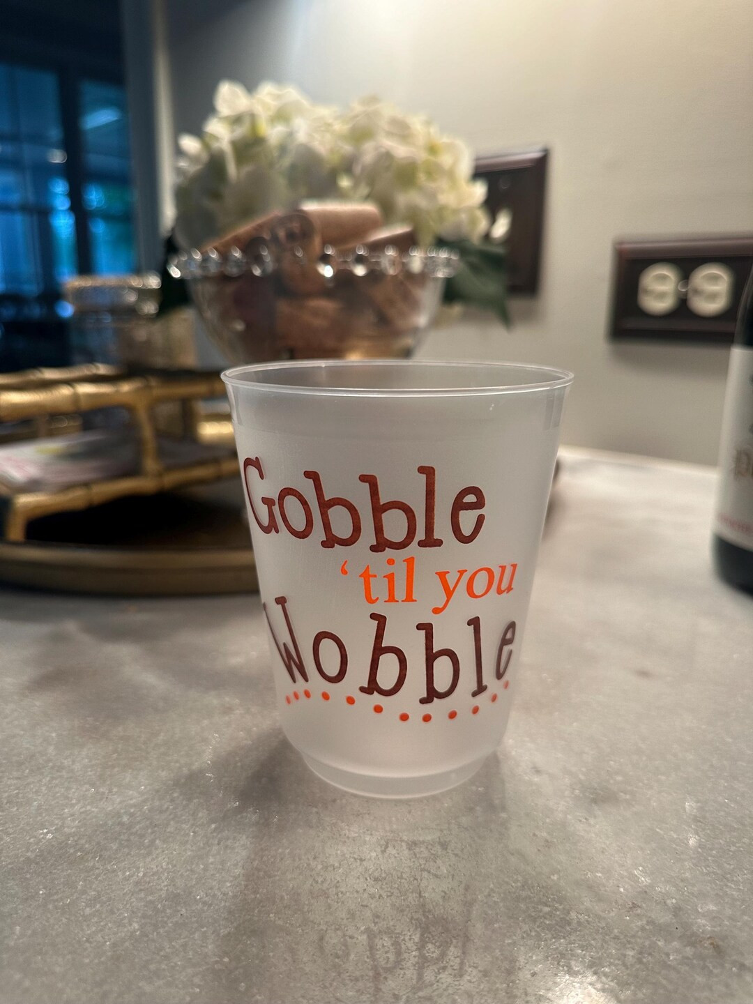 Gobble Til You Wobble Frost Flex Cups Set of 10, Shatterproof Cups Thanksgiving Cups - Etsy | Etsy (US)