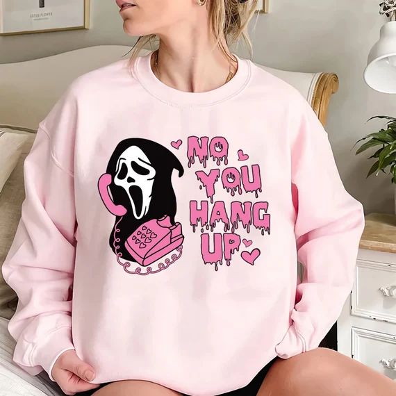 No You Hang up Sweatshirt Ghostface Sweatshirt Scream Movie - Etsy | Etsy (US)