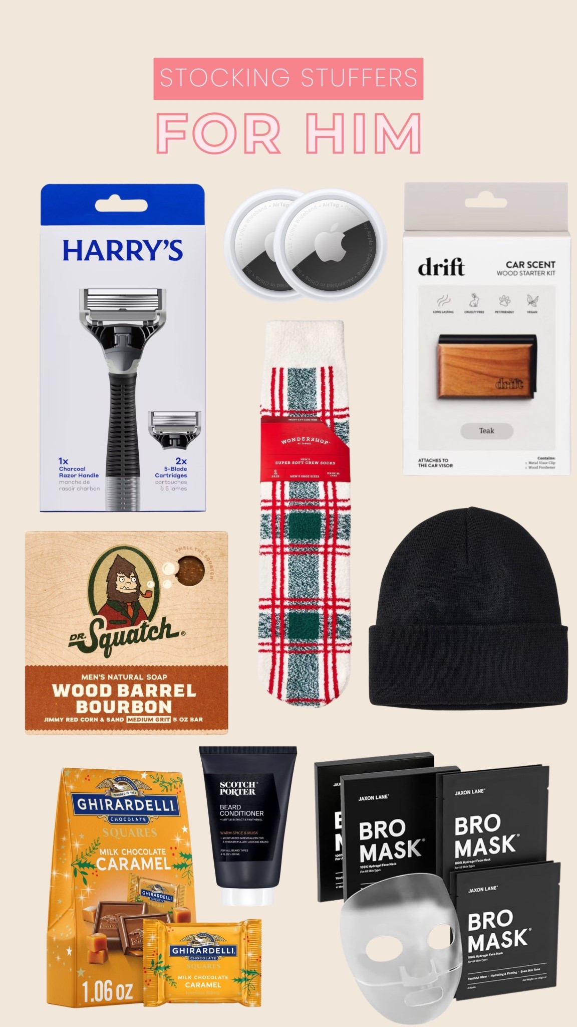 Stocking Stuffers for Him 


stocking stuffers for him, stocking stuffers, gift guide, christmas guide, stocking stuffers he’ll love, harrys razors, AirTag, drift, fuzzy socks, squatch, beanie, bro mask, chocolate 

#LTKSeasonal #LTKHoliday #LTKGiftGuide