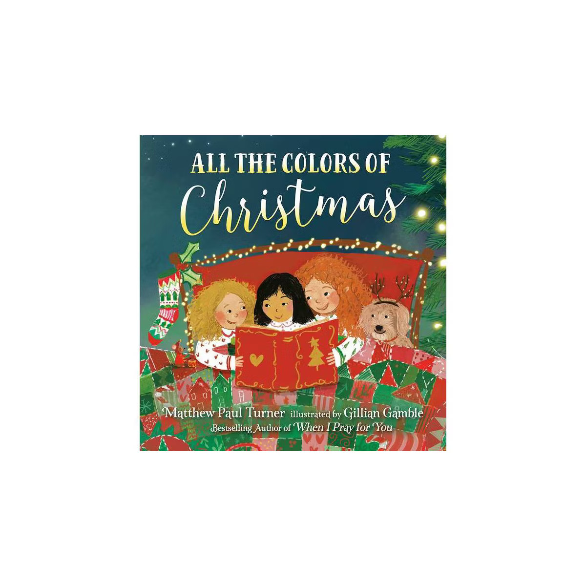 All the Colors of Christmas - by Matthew Paul Turner (Hardcover) | Target