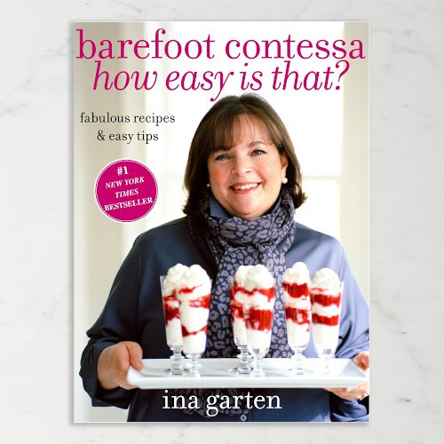 Ina Garten: Barefoot Contessa How Easy Is That | Williams-Sonoma