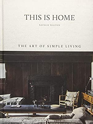 This is Home: The Art of Simple Living | Amazon (US)