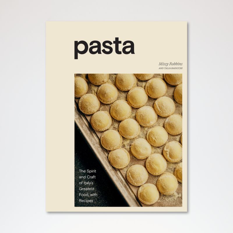 Pasta Cookbook By Missy Robbins + Reviews | Crate & Barrel | Crate & Barrel