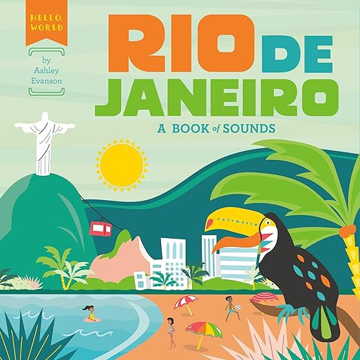 Rio de Janeiro: A Book of Sounds (Hello, World) | Amazon (US)