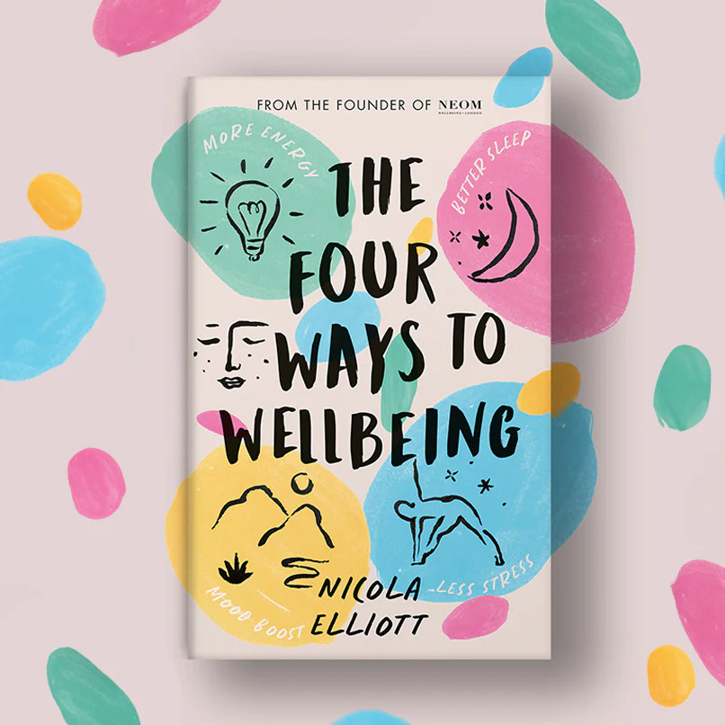 The Four Ways to Wellbeing: Better Sleep, Less Stress, More Energy, Mood Boost | NEOM Organics