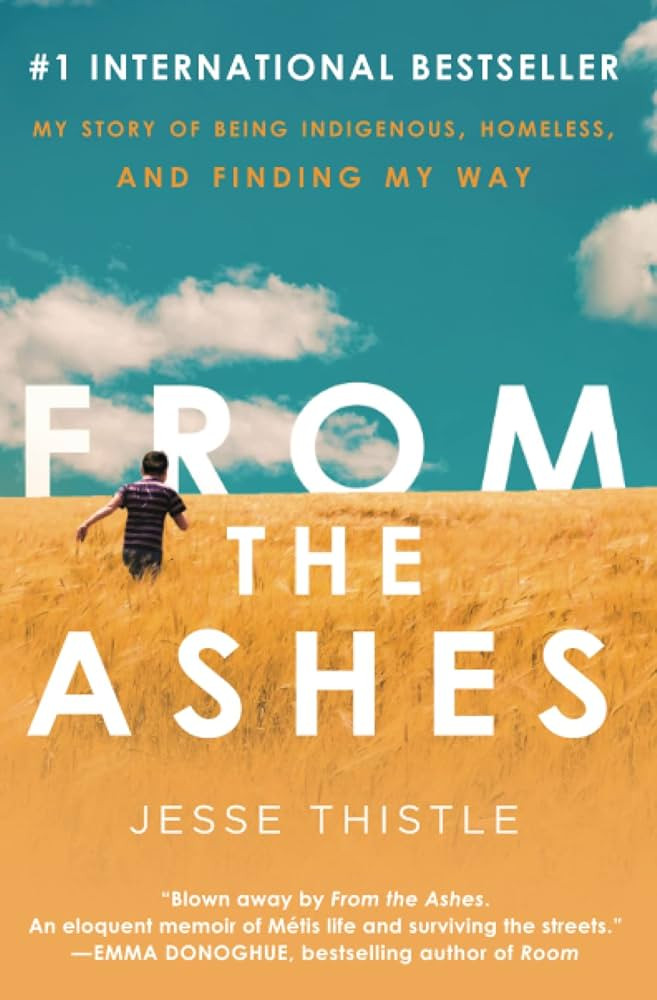 From the Ashes: My Story of Being Indigenous, Homeless, and Finding My Way | Amazon (US)