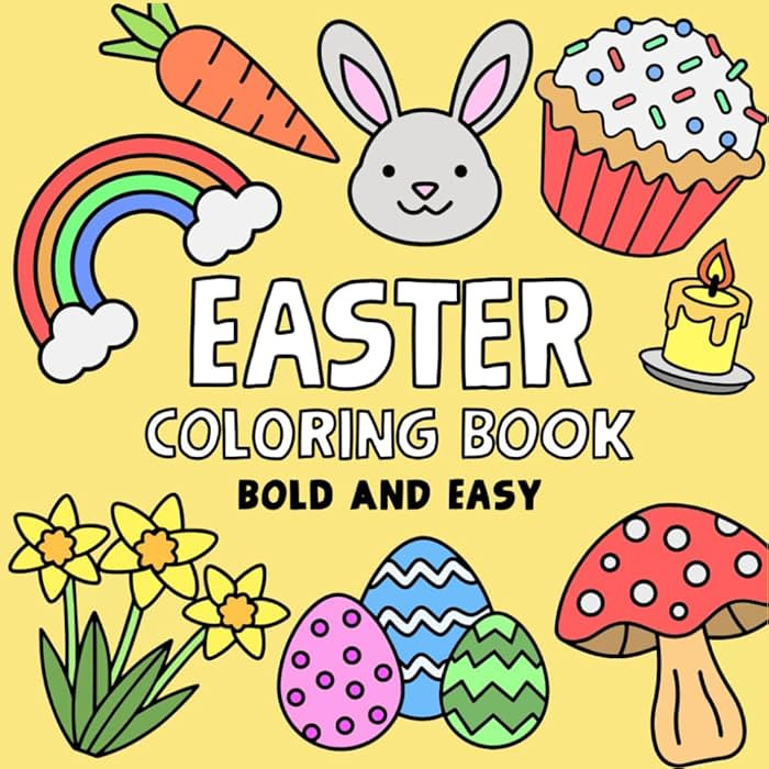Easter Coloring Book: 30 Big, Bold and Easy Designs for Adults, Kids, and Toddlers. Cute Bunnies,... | Amazon (US)