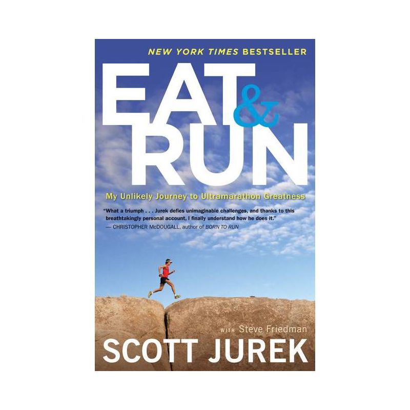 Eat and Run - by  Scott Jurek & Steve Friedman (Paperback) | Target