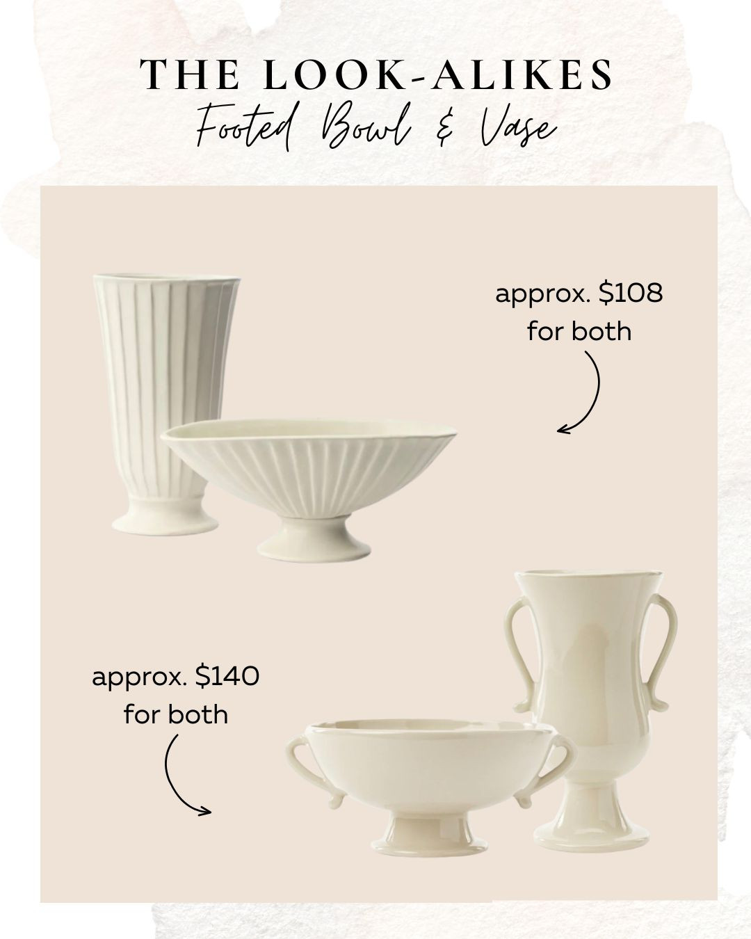 The Look-Alikes: Footed Bowl & Vase

home decor

 

 #LTKHome