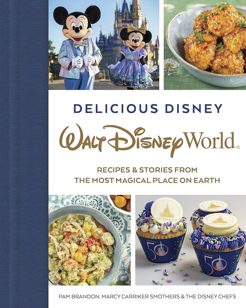 Delicious Disney: Walt Disney World: Recipes & Stories from The Most Magical Place on Earth | Amazon (US)