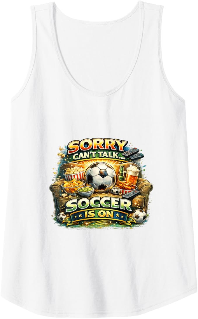 Sorry Can’t Talk Soccer is On Funny Fan Game Day Tank Top | Amazon (US)