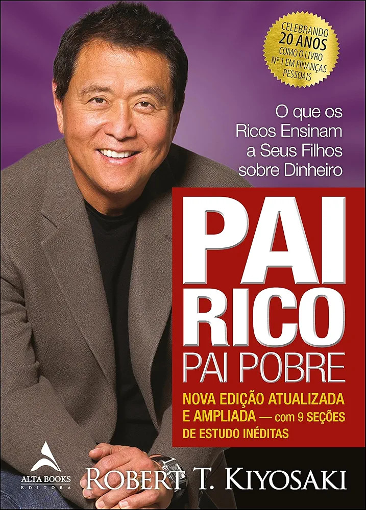 Pai rico, pai pobre - edição de 20 anos atualizada e ampliada: o que os ricos ensinam a seus fi... | Amazon (BR)
