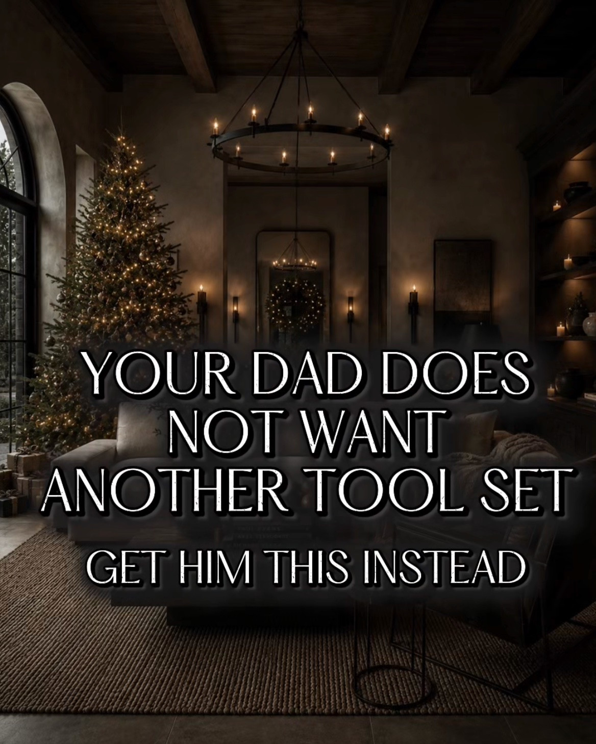 Your dad does not want another tool set. Get him this instead