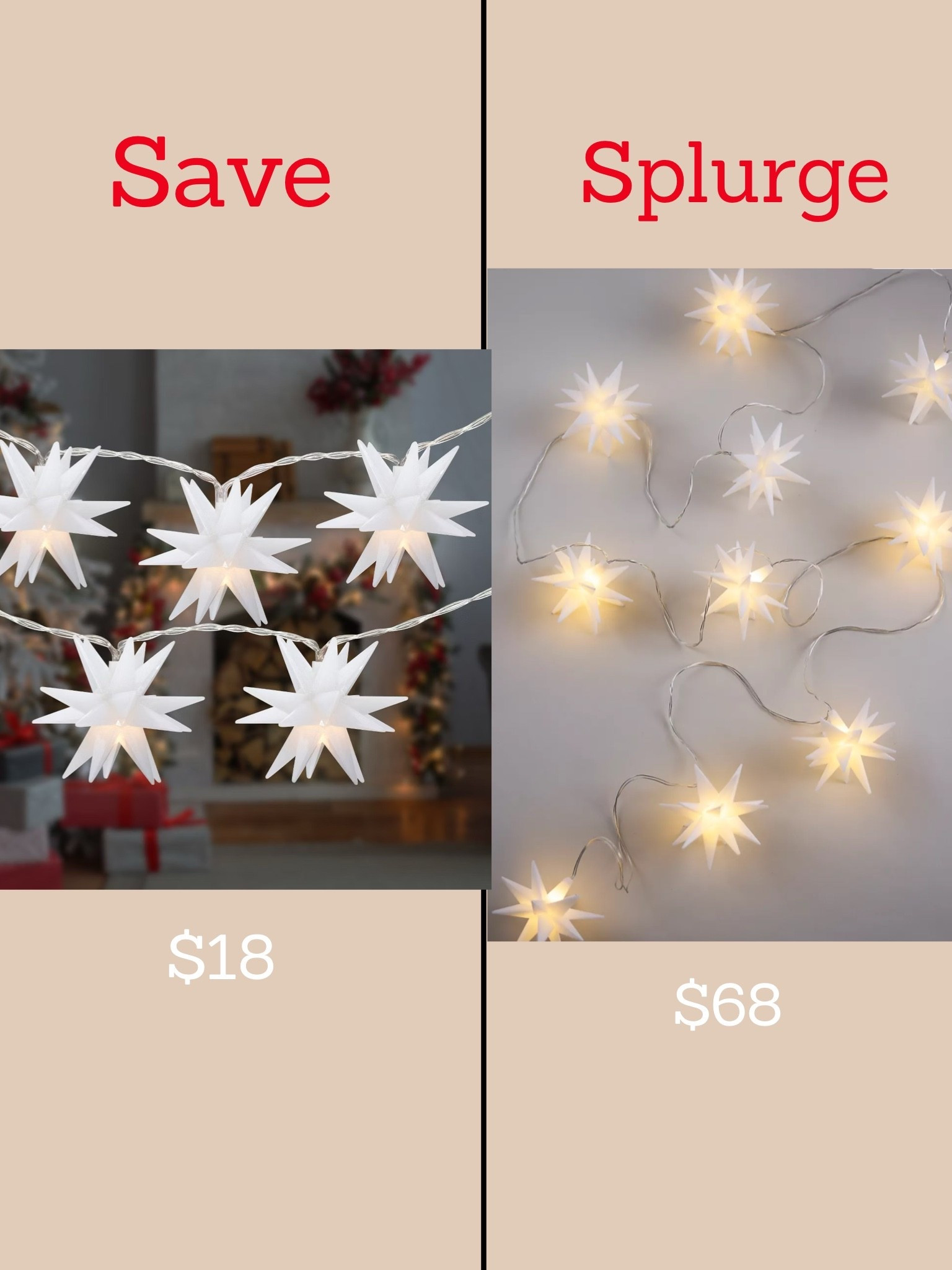 I found a save option to the infamous Moravian star lights! I believe the splurge option is 13 feet long and the save option is a little over 5 feet. I also think the stars are smaller on the save option. I have purchased the save option and I am very pleased, but I do not have the splurge to compare to in person.

#LTKHoliday #LTKHome #LTKSeasonal